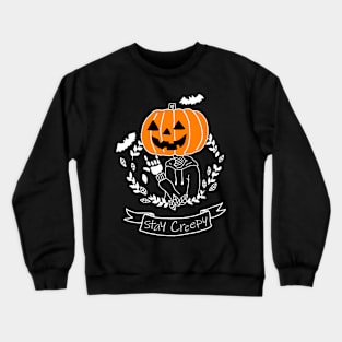 Stay Creepy Crewneck Sweatshirt